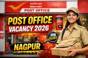 Post Office Vacancy 2026 Nagpur: Grab Your Chance in India Post GDS Recruitment – Apply Now!